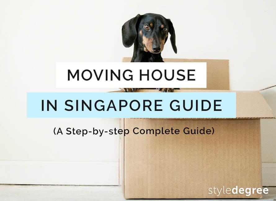 Moving House Step by Step Guide in Singapore, Style Degree, Singapore, SG, StyleMag